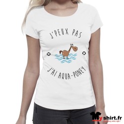 t shirt j'peux pas j'ai aqua poney