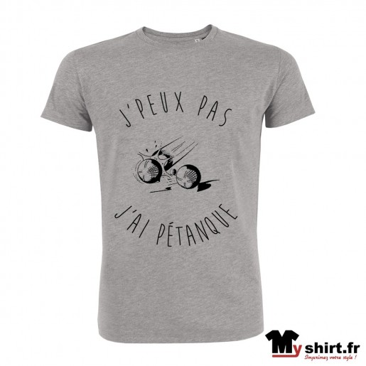 t shirt j'peux pas j'ai pétanque