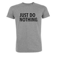 t shirt  just do nothing